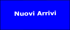 Nuovi Arrivi